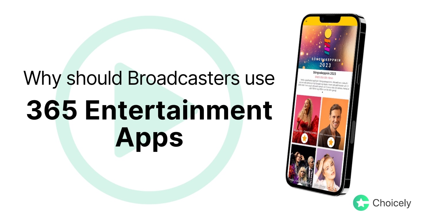 Why should Broadcasters use 365 Entertainment apps